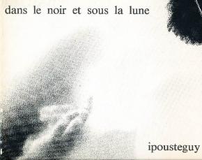 ipoustEguy-fusains-1978-1979-dans-le-noir-et-sous-la-lune