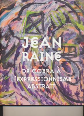 jean-raine-de-cobra-Ã€-l-expressionnisme-abstrait