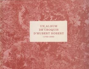 un-album-de-croquis-d-hubert-robert-1733-1808-
