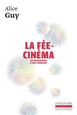 la-fee-cinema-autobiographie-d-une-pionniere