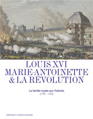 louis-xvi-marie-antoinette-et-la-revolution-la-famille-royale-aux-tuileries-1789-1792-