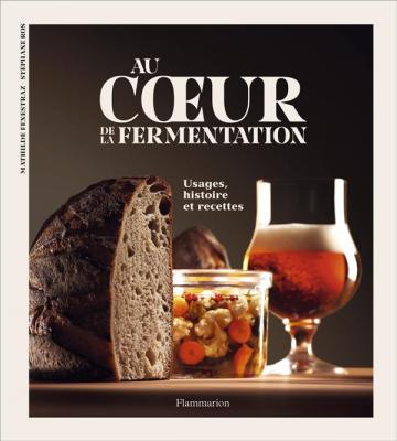 au-coeur-de-la-fermentation-usages-histoire-et-recettes