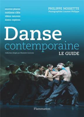 danse-contemporaine-oeuvres-phares-notions-cles-idees-neuves-dates-reperes-illustrations-cou
