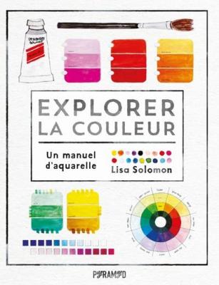 explorer-la-couleur-un-manuel-d-aquarelle