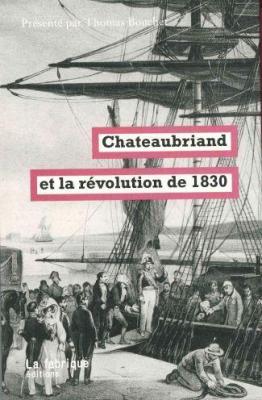 chateaubriand-et-la-revolution-de-1830-presente-par-thomas-bouchet
