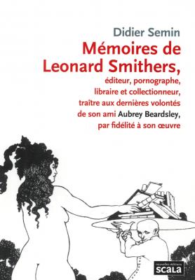 memoires-de-leonard-smithers-editeur-pornographe-libraire-et-collectionneur-trai