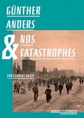 gUnther-anders-et-nos-catastrophes