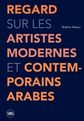 regard-sur-les-artistes-modernes-et-contemporains-arabes-50-artistes-modernes-et-contemporains-ara