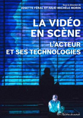 la-video-en-scene-l-acteur-et-ses-technologies