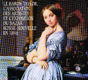 le-baron-taylor-l-association-des-artistes-et-l-exposition-du-bazar-bonne-nouvelle-en-1846-