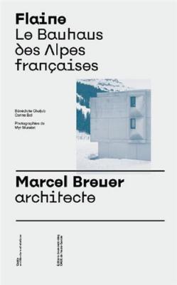 flaine-le-bauhaus-des-alpes-francaises-marcel-breuer-architecte