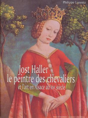 jost-haller-le-peintre-des-chevaliers-et-l-art-en-alsace-au-xve-siecle-