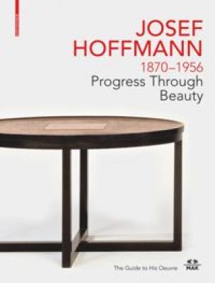 josef-hoffmann-1870-1956-progress-through-beauty
