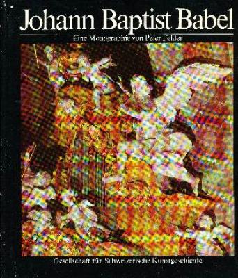 johann-baptist-babel-1716-1799-ein-meister-der-schweizerischen-barockplastik