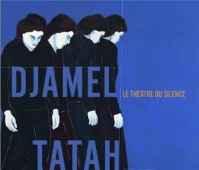 djamel-tatah-le-theatre-du-silence